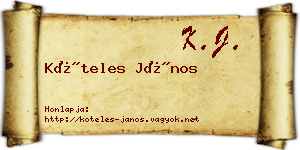 Köteles János névjegykártya